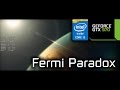 Fermi Paradox Demo - EVGA GTX 970 FTW+ OC | 1080p