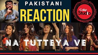 Reaction Coke Studio 2020 | Na Tutteya Ve | Meesha Shafi | Indian Reaction | New Coke studio