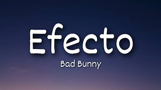 Bad Bunny - Efecto (Letra/Lyrics) Un Verano Sin Ti