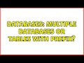 Databases: Multiple databases or tables with prefix? (2 Solutions!!)