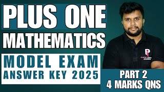 PLUS ONE  MATHS | MODEL EXAM 2025  | PART 2 | ANSWER KEY | 4 MARKS QNS | Pi-RATES LEARNING