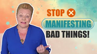 Can You Manifest Something Bad? - Manifest - Mind Movies