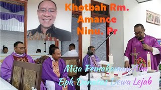 Khotbah Rm. Amance Ninu, Pr. Misa Pemakaman Alm Bpk Donatus Dewa Lejab, S.Ip, M.Si