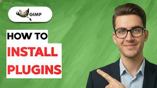 How to Install GIMP Plugins [2026 Full Guide]