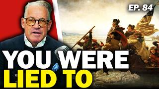 You Were Never Told THIS About The Revolution | Ep. 84