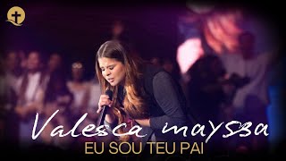 Valesca Mayssa  | Os Melhores Clipes [DVD Eu Sou Teu Pai]