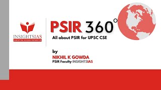 All About PSIR Optional subject for UPSC CSE | Mr. Nikhil Gowda, PSIR faculty @Insights_IAS