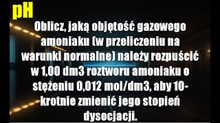 pH STOPIEŃ DYSOCJACJI DODAJEMY GAZOWY AMONIAK | RÓWNOWAGI W ROZTWORACH