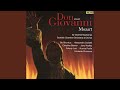 Mozart: Don Giovanni, K. 527, Act I: Recitativo. Mi par ch'oggi il demonio