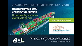 ABL Group LISW21 Panel Discussion: Reaching IMO's 50% Emissions' Reduction