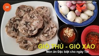 Cách làm GIÒ THỦ-GIÒ XÀO -Món ngày Tết- by MonngonHoGuom
