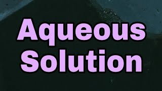 Aqueous Solution #shorts