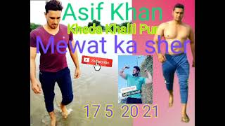 Asif ❤️ Khan 💔 Kheda ❤️khalilpur 🌴Mewat ❤️ka 🌴sher