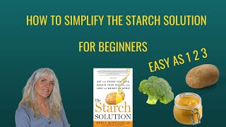 How To Simplify The Starch Solution For Beginners/Easy as 1 2 3