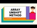 JavaScript Array Unshift Tutorial
