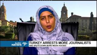 DISCUSSION: Turkey arrests more journalists and shuts down more media houses