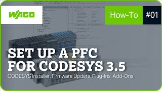 Commissioning of a WAGO Controller for CODESYS 3.5 | CODESYS Installer, Firmware Update