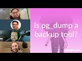 Is pg_dump a backup tool? | Postgres.FM 124 | #PostgreSQL #Postgres podcast