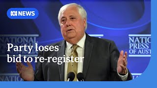 Clive Palmer loses bid to re-register his United Australia Party before federal election | ABC NEWS