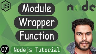 Module Wrapper Function in Node JS | Node JS Tutorial