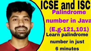 #Palindrome number in java#ICSE and ISC
