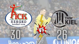 Pick Szeged Vs THW Kiel  Full Game Highlights Handball Champions League 2021