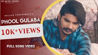 Gulzaar Chhaniwala - FHOOL  GULABA ( Full Song ) DJ Wale Babu | New Haryanvi Song Haryanvi