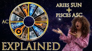 Your Astrology Explained: Aries Sun + Pisces Ascendant | Sun \u0026 Ascendant Series