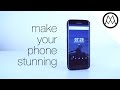 Customise your Android Smartphone! Customise your Android Smartphone!