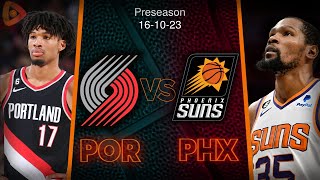 Portland Trail Blazers vs Phoenix Suns | Full Game Highlights | NBA Preseason | October,16 2023