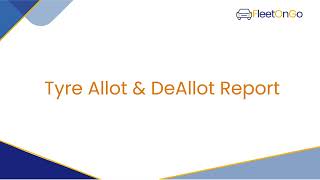 Tyre Allotment & De Allotment Report