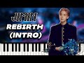 Jimin (지민) - 'Rebirth (Intro)' | Piano Tutorial & Sheet Music