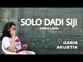 Solo Dadi Siji - Wahyu Widyas X Garis Akustik