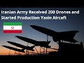 Iranian Army Received 200 Drones and Started Production Yasin Aircaft