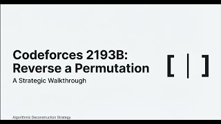 Codeforces Solution 2193B. Reverse a Permutation