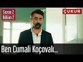 Çukur 2 Sezon 2 Bölüm Ben Cumali Koçovalı