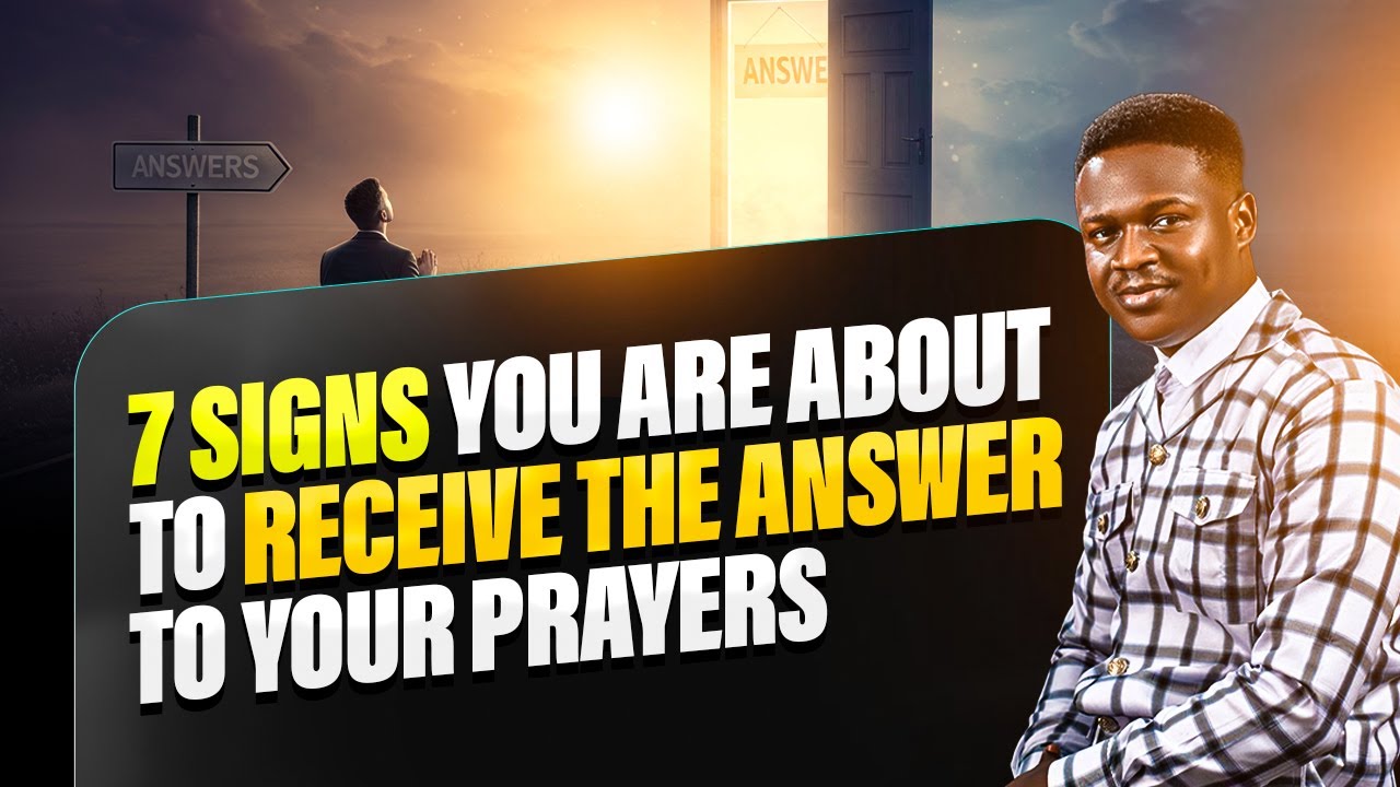 7 Signs You Are About To Receive The Answers To Your Prayers Prayer