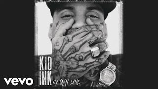 Kid Ink - No Option (Audio) ft. King Los