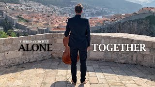 Hauser Alone Together From Dubrovnik