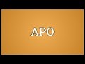 APO Meaning