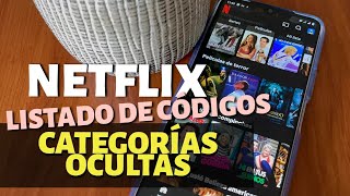 Netflix | Cómo ver las categorías ocultas: CÓDIGOS 2021