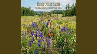 Death Of His Saints (Psalm 116)