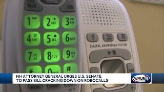 NH AG urges U.S. Senate to pass bill cracking down on robocalls