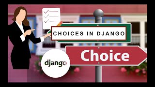 DJANGO|| Choice Fields || Ep-10