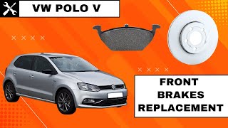 VW Polo V 6R 6C - Front Brake Pads and Brake Discs Replacement