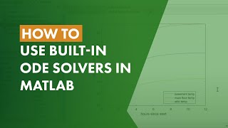 How to Use Built-In ODE Solvers in MATLAB