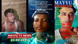 Mayyu Tv Rohingya Daily news 23/02/2025