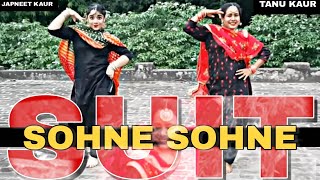 NIMRAT KHAIRA : Sohne Sohne Suit | Dance Cover By Tanu Kaur & Japneet kaur