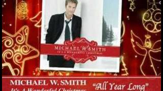 Michael W. Smith - All Year Long