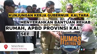 Kunker Gubernur - Menyerahkan Bantuan Rehab Rumah, APBD Prov. Kaltara